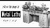 How To Buy A Metal Lathe Part 1